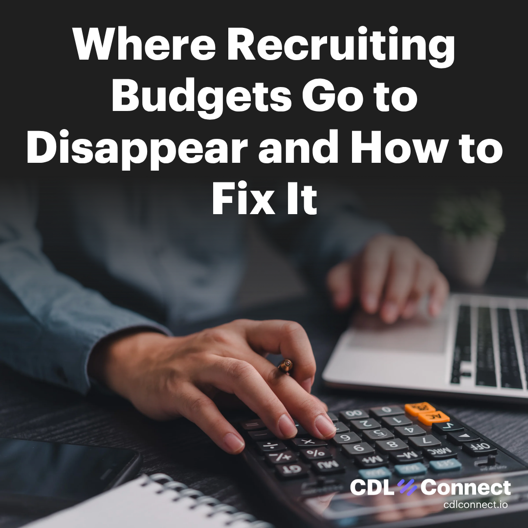 CFO Where Recruiting Budgets Go to Disappear and How to Fix It - CDL Driver Recruiting Software - 2