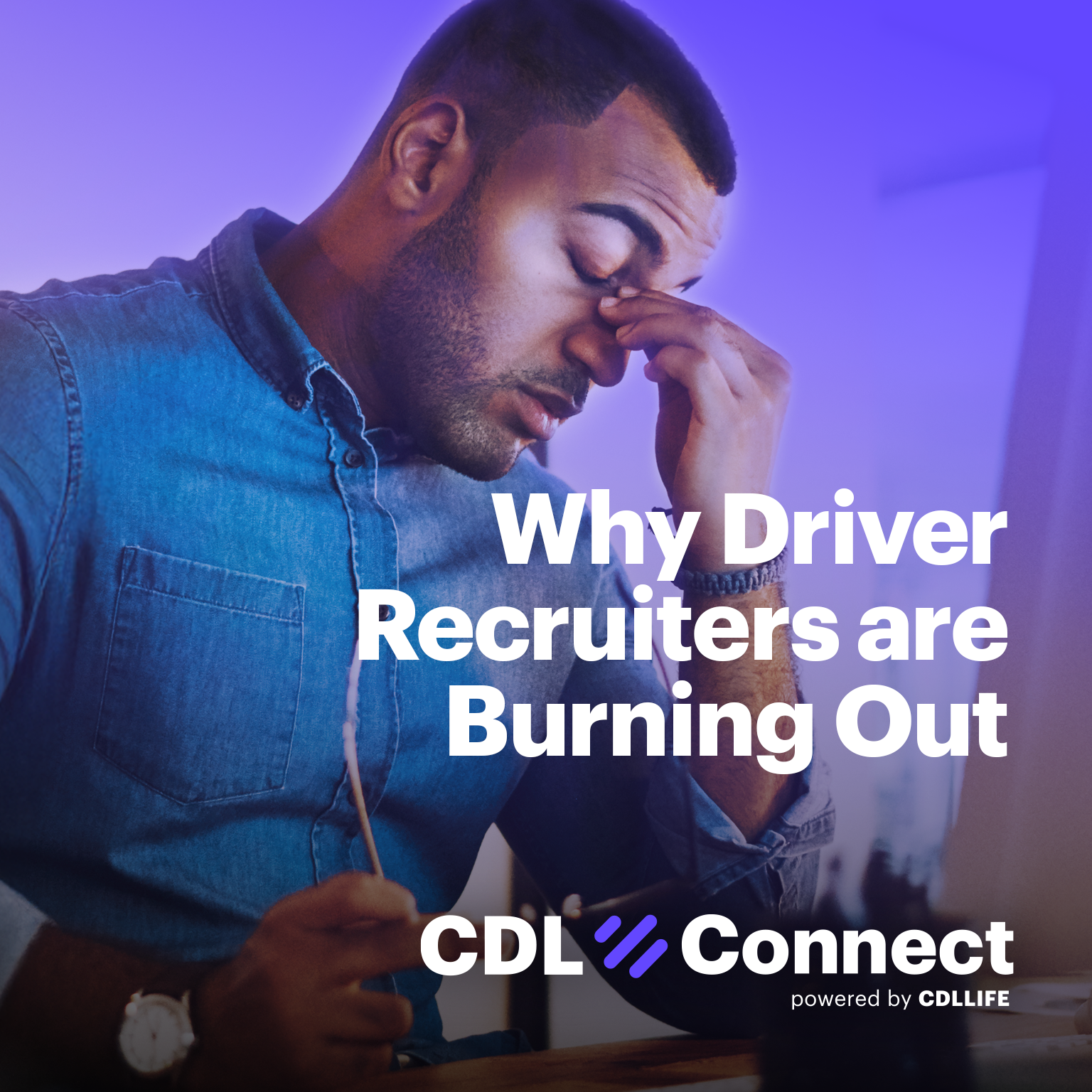 Recruiter Burn Out - CDLConnect